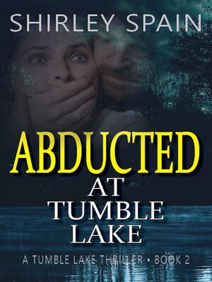 cover image of Abducted at Tumble Lake